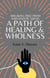 Breaking Free From Narcissistic Abuse: A Path of Healing & Wholeness.