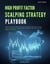Scalping Strategy Playbook: Unlock the Secrets of Rule-Based Scalping Using High Probability Indicator Signals for Timing the Markets in 2025 - Profitable Trading Strategies for 2025, #3