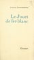 Le jouet de fer-blanc