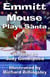 Emmitt Mouse Plays Santa