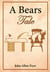 A Bear's Tale