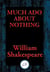 Much Ado about Nothing - With Linked Table of Contents