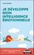 Je développe mon intelligence émotionnelle