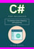 C# for Advanced: The Definitive Guide to Mastering C# Programming