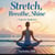 Stretch, Breathe, Shine: Yoga for Beginners