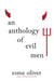 An Anthology of Evil Men