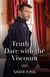 Truth Or Dare With The Viscount