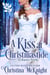 A Kiss At Christmastide: Regency Novella