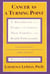 Cancer As a Turning Point - A Handbook for People with Cancer, Their Families, and Health Professionals - Revised Edition