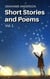 Short Stories and Poems - Short Stories and Poems, #1