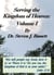 Serving the Kingdom of Heaven - Volume I