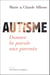 Autisme. Donner la parole aux parents