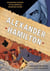 Alexander Hamilton - The Graphic History of an American Founding Father