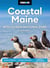 Moon Coastal Maine: With Acadia National Park - Seaside Getaways, Sailing & Kayaking, Lobster & Lighthouses