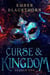 Curse & Kingdom - Curse & Kingdom, #1