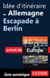 Idée d'itinéraire en Allemagne - Escapade à Berlin