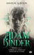 Adam Binder, T2 : Adam Binder Tomes 2 & 3 Le Prince de l'arbre gelé - L'Émissaire de la mort
