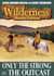 Wilderness Double Edition 30: Only the Strong / The Outcast - Wilderness, #30