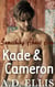 Kade & Cameron - Something About Him