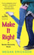 Make It Right - A Bowler University Novel