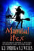 Marital Hex - The Kilorian Sisters: A Witches of Shadow Lake Mystery, #7
