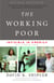 The Working Poor - Invisible in America