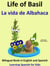 Learn Spanish: Spanish for Kids. Life of Basil - La vida de Albahaca - Bilingual Book in English and Spanish. - Learning Spanish for Kids., #6