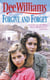 Forgive and Forget - A moving saga of the sorrows and fortunes of war