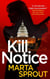 Kill Notice - Bowers Thriller Series, #1