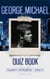 George Michael Quiz Book - Celebrity Trivia Series, #3