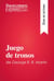Juego de tronos de George R. R. Martin (Guía de lectura) - Resumen y análisis completo