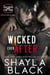 Wicked Ever After (One-Mile & Brea, Part Two) - Wicked Lovers: Soldiers For Hire, #2