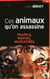 Ces animaux qu'on assassine