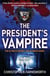 The President's Vampire - The President's Vampire 2