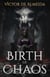 Birth of Chaos - Empire of Sin, #1