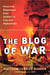 The Blog of War - Front-Line Dispatches from Soldiers in Iraq and Afghanistan
