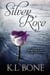 Silver Rose - Tales of the Black Rose Guard, #5