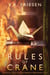 Rules of Crane - Gravity Shattered