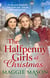 The Halfpenny Girls at Christmas - A heart-warming and nostalgic festive family saga - the perfect winter read!
