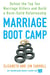 Marriage Boot Camp - Defeat the Top 10 Marriage Killers and Build a Rock-Solid Relationship