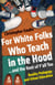 For White Folks Who Teach in the Hood... and the Rest of Y'all Too - Reality Pedagogy and Urban Education