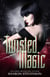 Twisted Magic