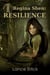 Regina Shen: Resilience - Regina Shen, #1