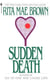 Sudden Death - A Novel