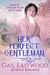 Her Perfect Gentleman, Regency Romance - Tales of Little Macclow (Small Village Regency Romances), #3