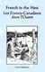 French in the West : Les Franco-canadiens dans l’ouest - Essai historique bilingue/bilingual