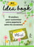 Idea Book - 15 ateliers pour customiser votre papeterie selon les occasions