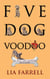 Five Dog Voodoo - A Mae December Mystery, #5