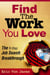 Find The Work You Love: The 9-Step Job Search Breakthrough