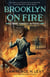 Brooklyn on Fire - A Mary Handley Mystery